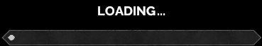 Close crop of the black loading screen's LOADING label and progress bar